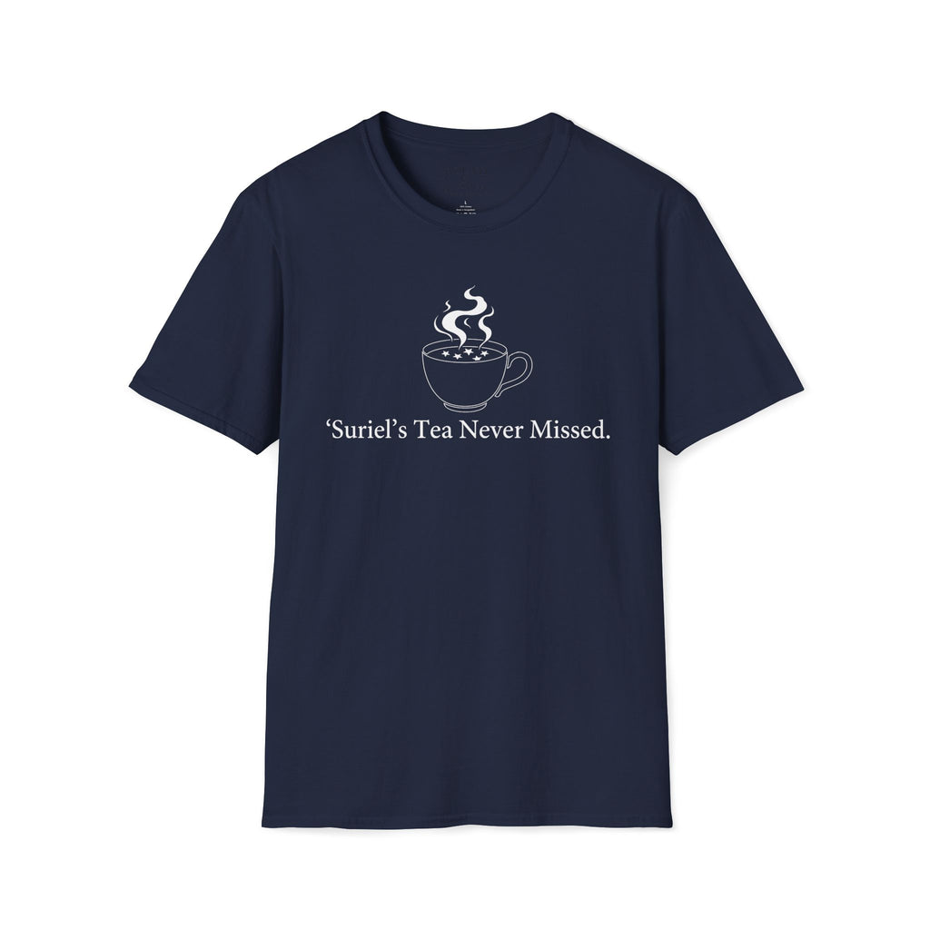Suriel's Tea Never Missed T-Shirt