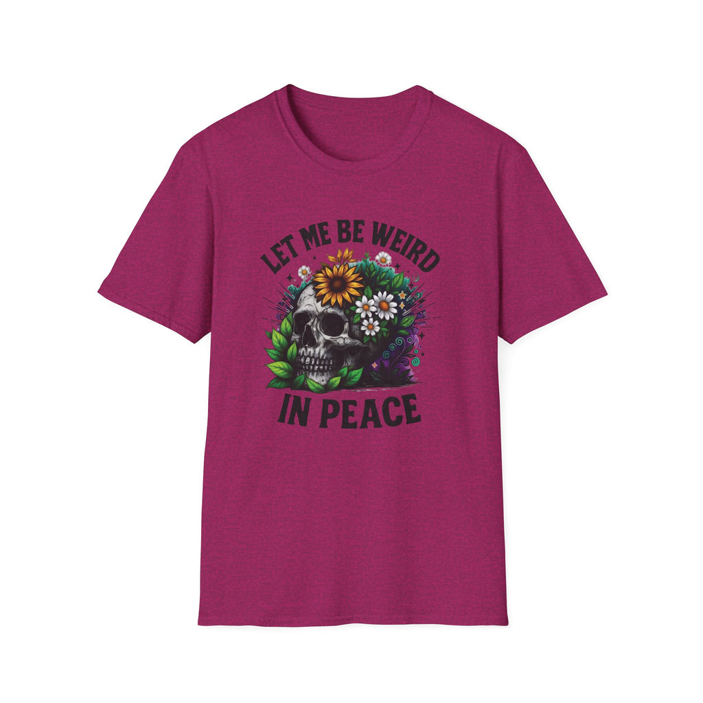 Full Color Let Me Be Weird In Peace T-Shirt