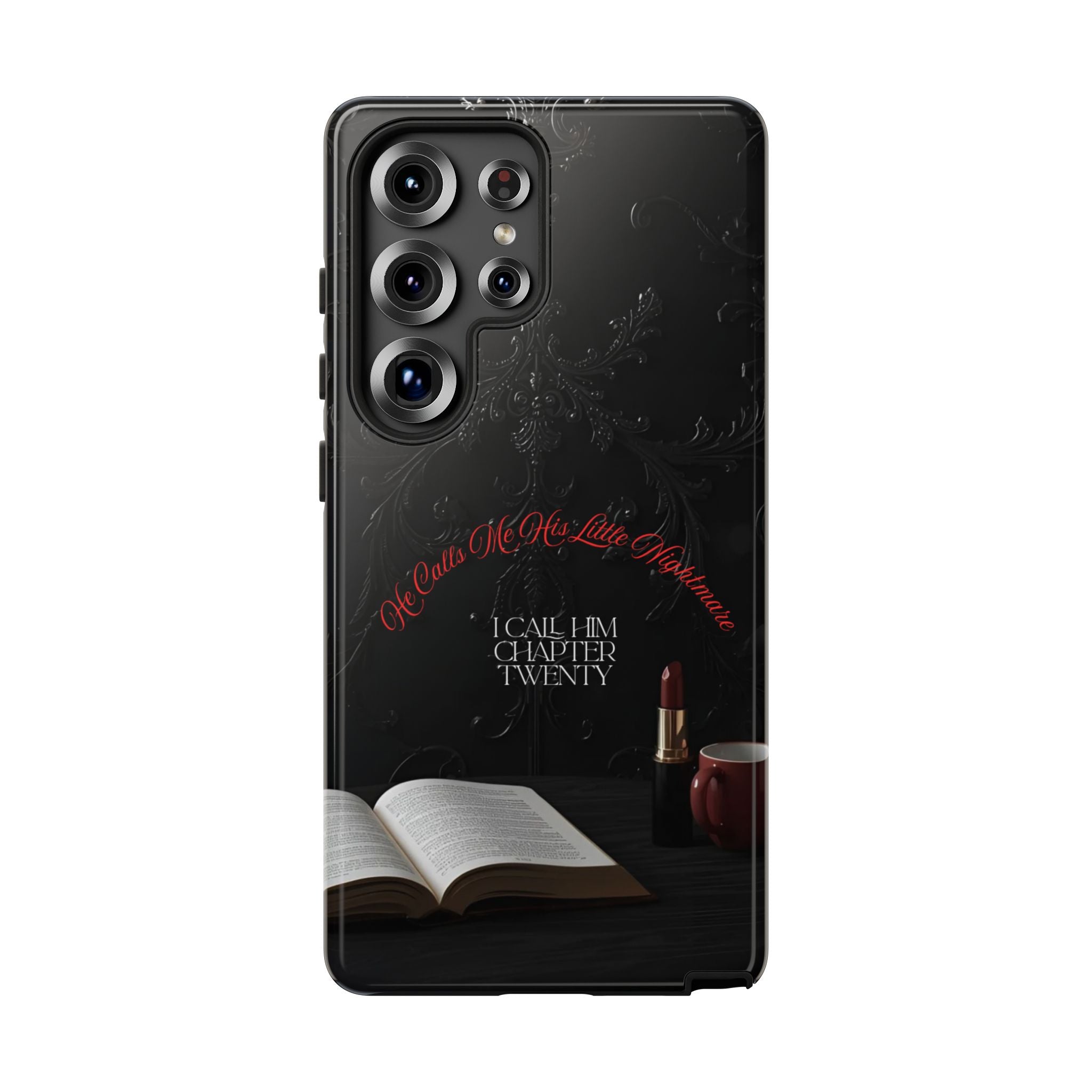 Phone Case - 'He Calls Me His Little Nightmare — I Call Him Chapter Twenty-Three' - Dark Fantasy Energy