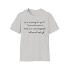 The Devil Whispered  T-Shirt