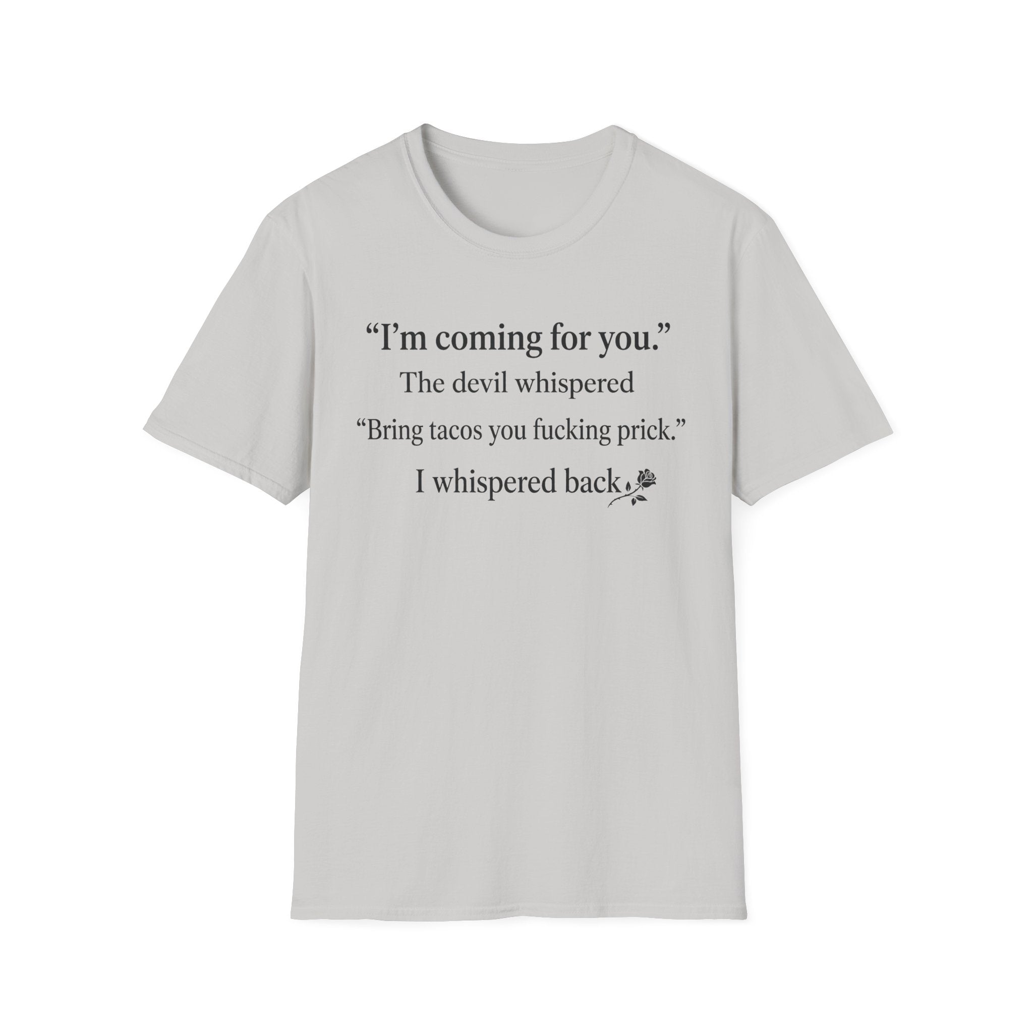 The Devil Whispered  T-Shirt