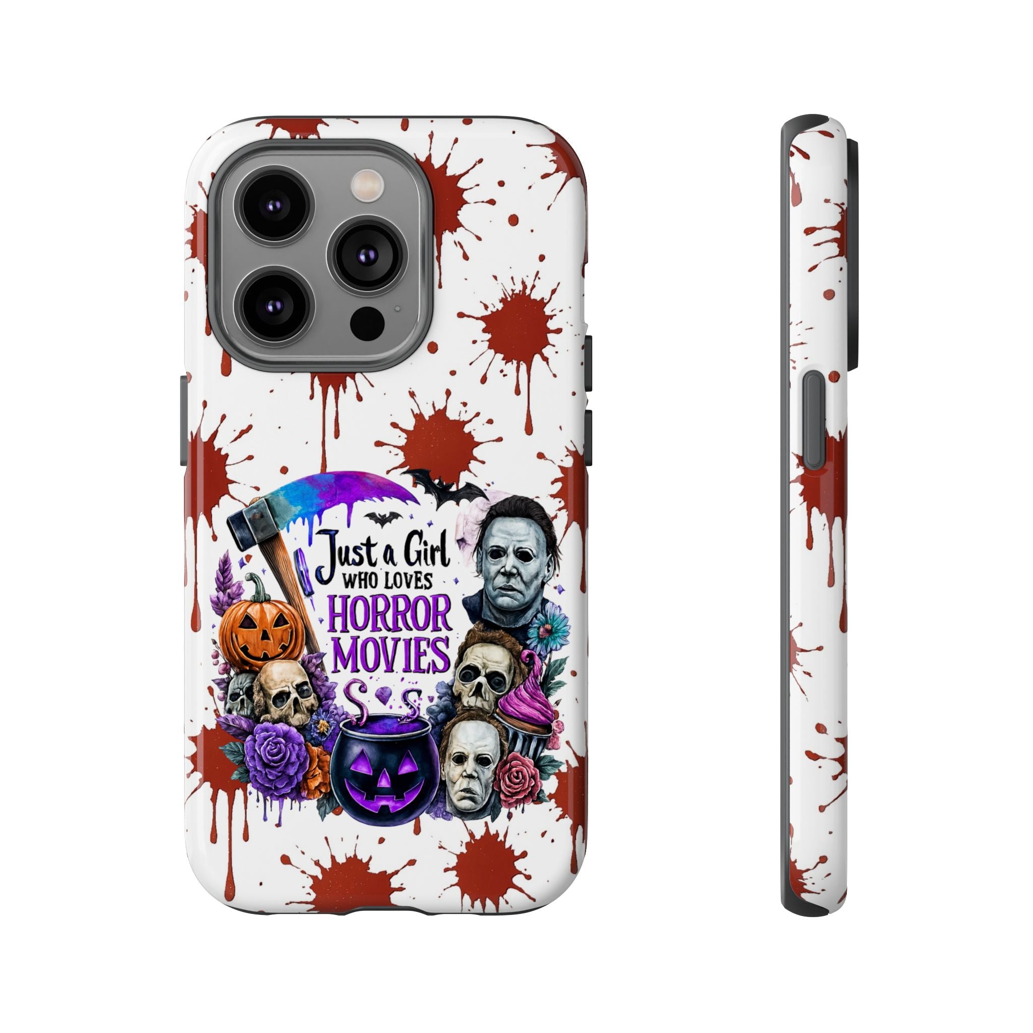 Just a Girl Who Loves Horror Movies & Halloween | Blood Splatter Tough Phone Case | Spooky Gift for Horror Fans