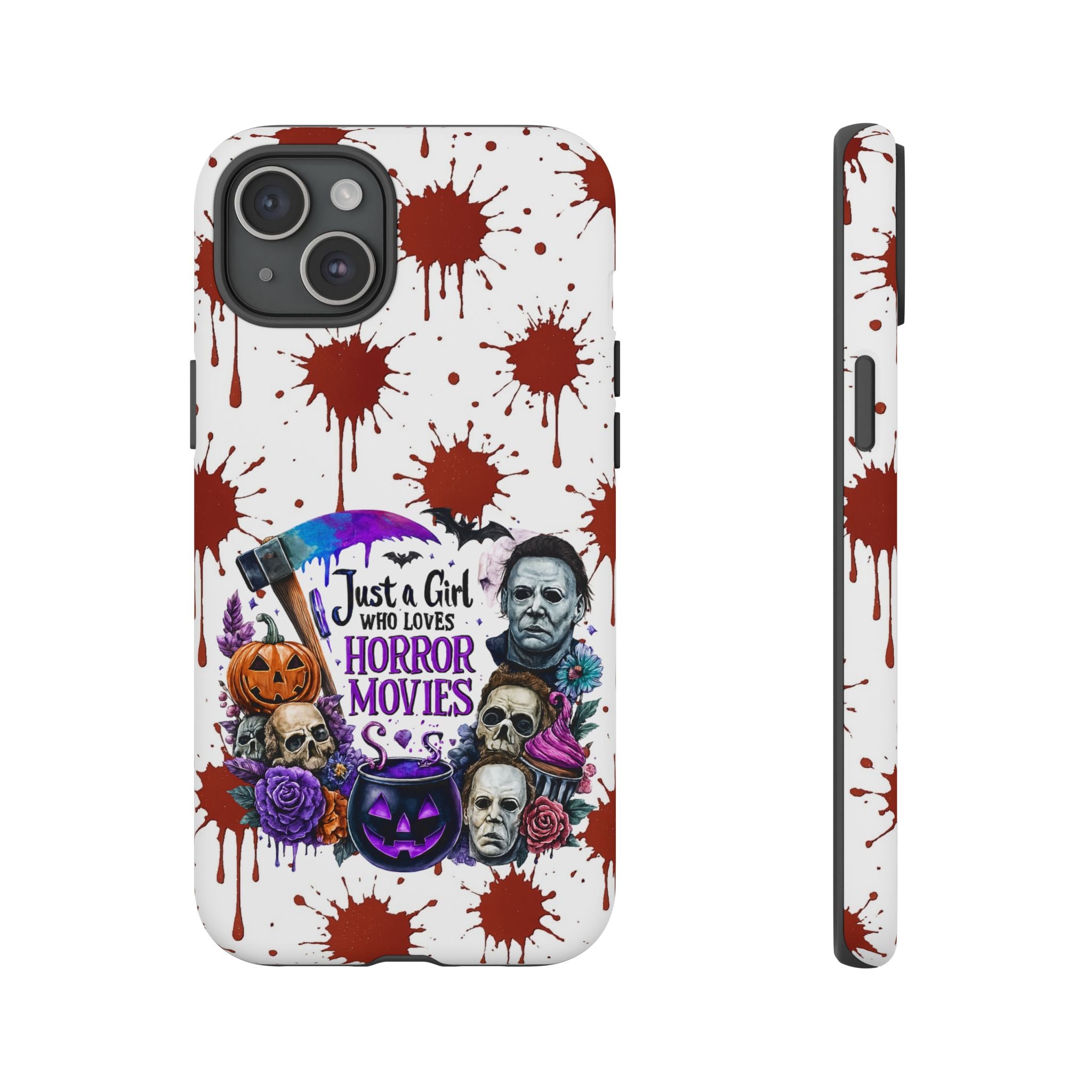 Just a Girl Who Loves Horror Movies & Halloween | Blood Splatter Tough Phone Case | Spooky Gift for Horror Fans
