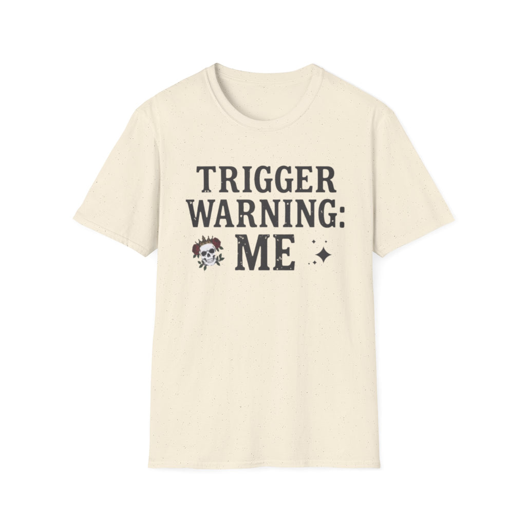 Trigger Warning: Me T-Shirt