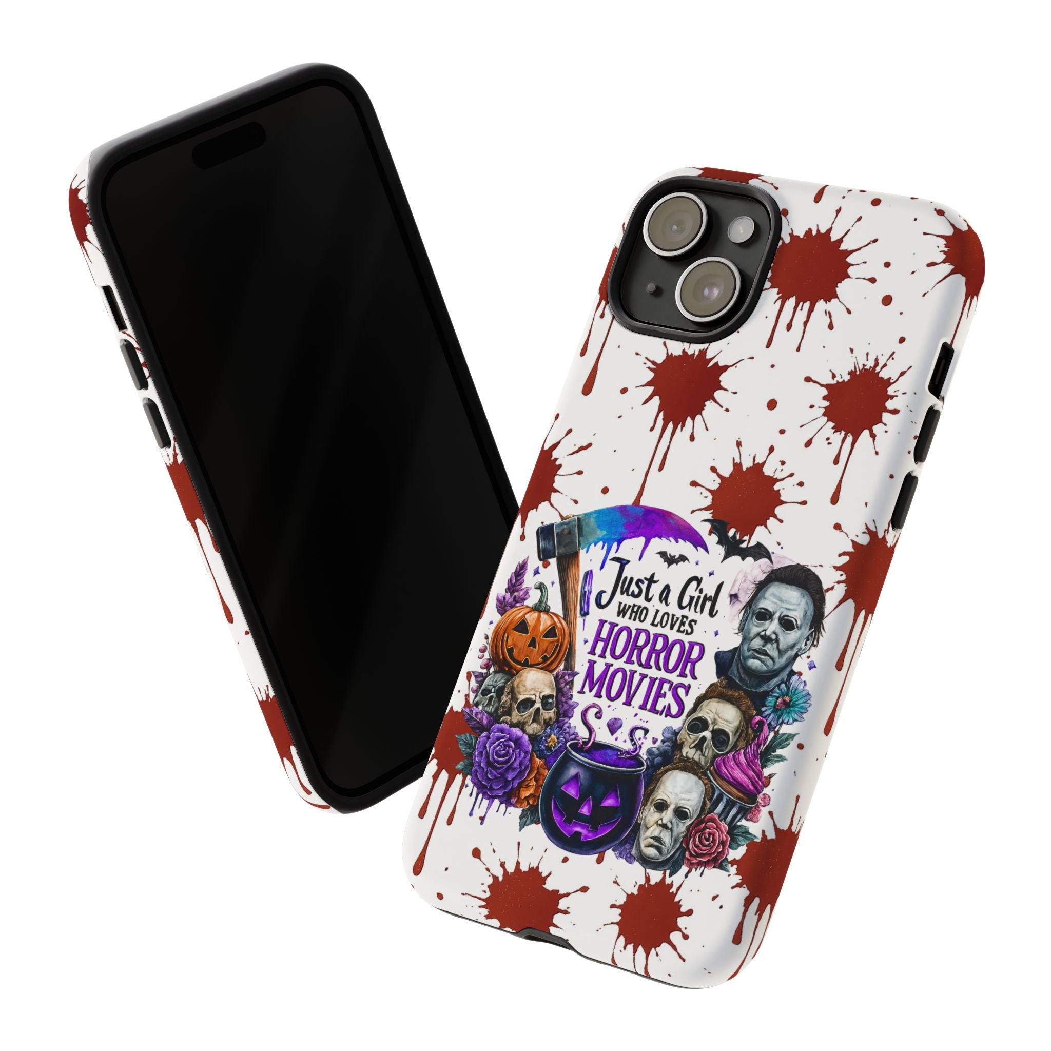 Just a Girl Who Loves Horror Movies & Halloween | Blood Splatter Tough Phone Case | Spooky Gift for Horror Fans