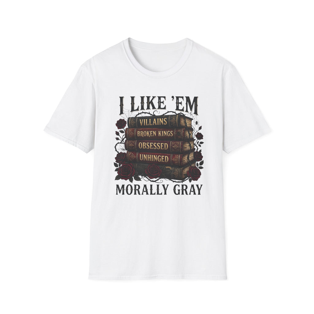 I Like Them Morally Gray T-Shirt