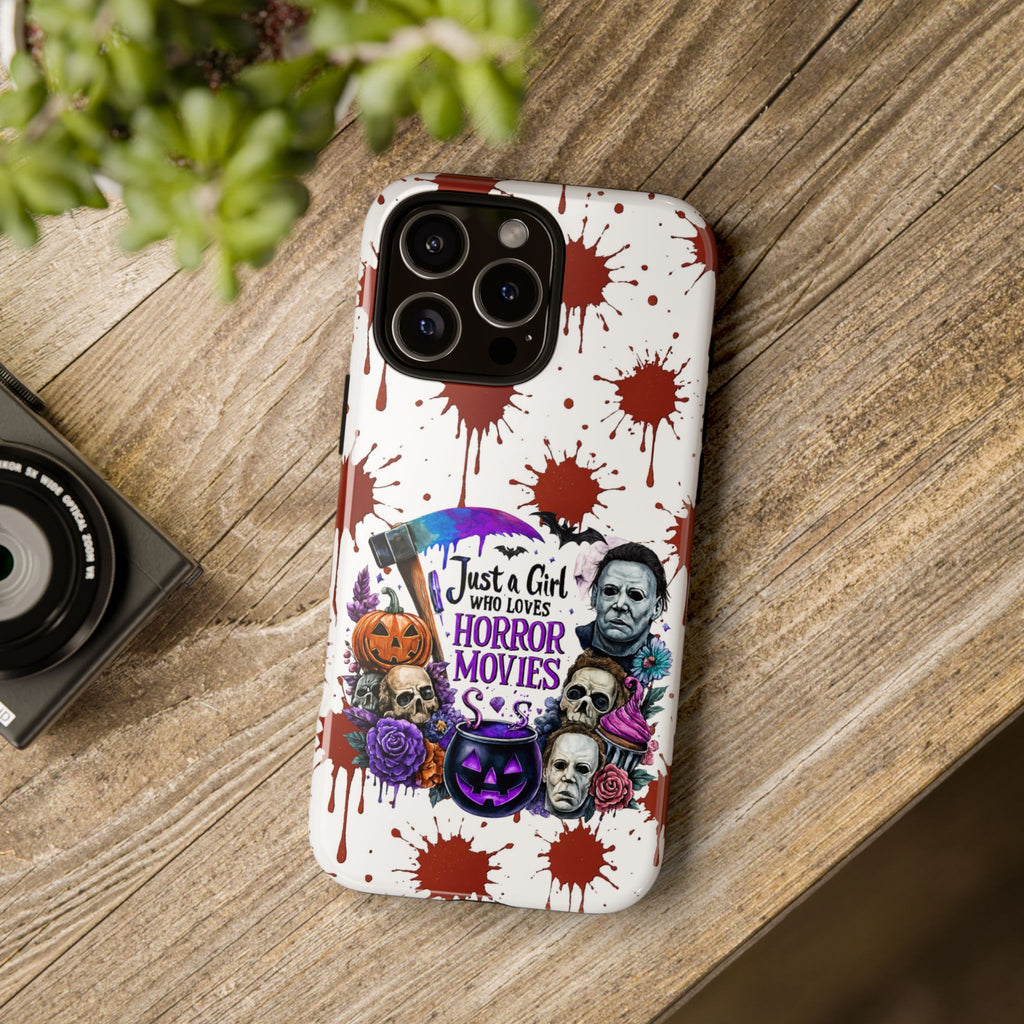 Just a Girl Who Loves Horror Movies & Halloween | Blood Splatter Tough Phone Case | Spooky Gift for Horror Fans