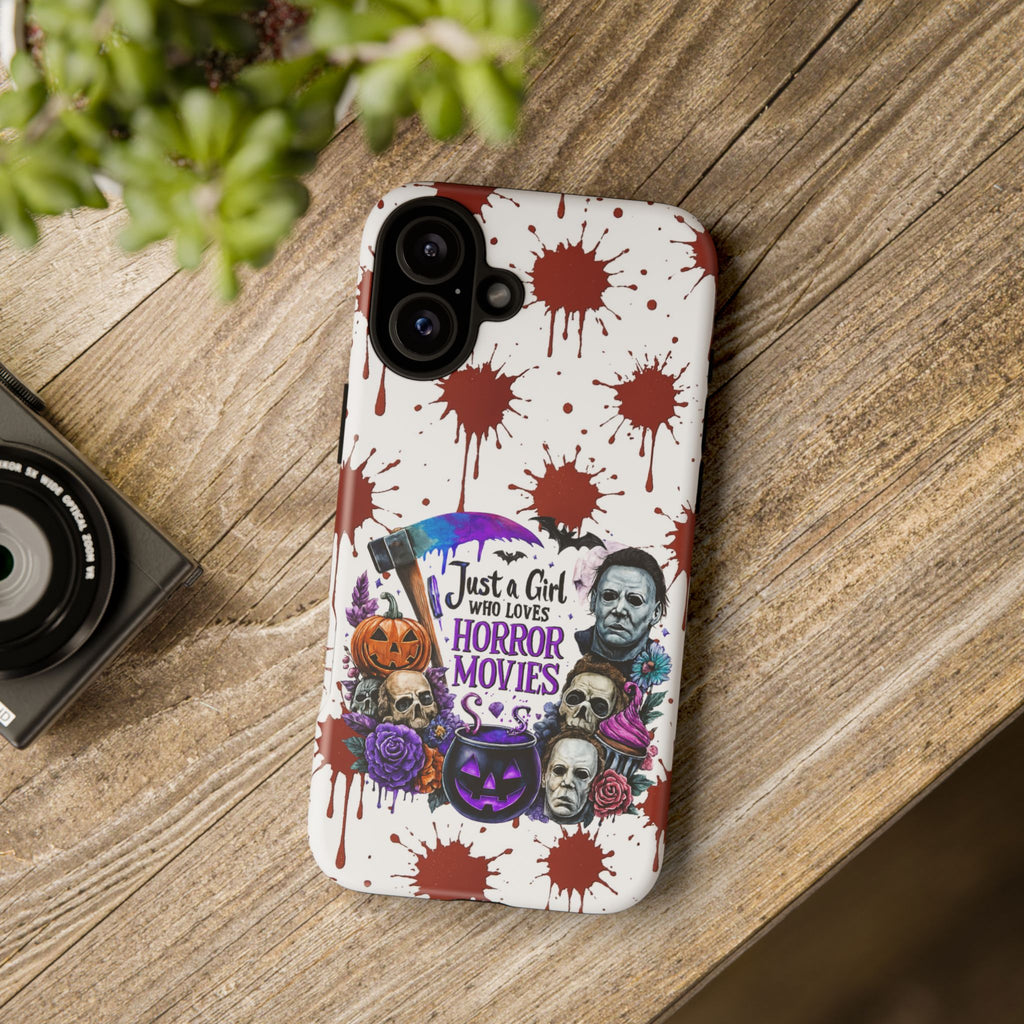 Just a Girl Who Loves Horror Movies & Halloween | Blood Splatter Tough Phone Case | Spooky Gift for Horror Fans