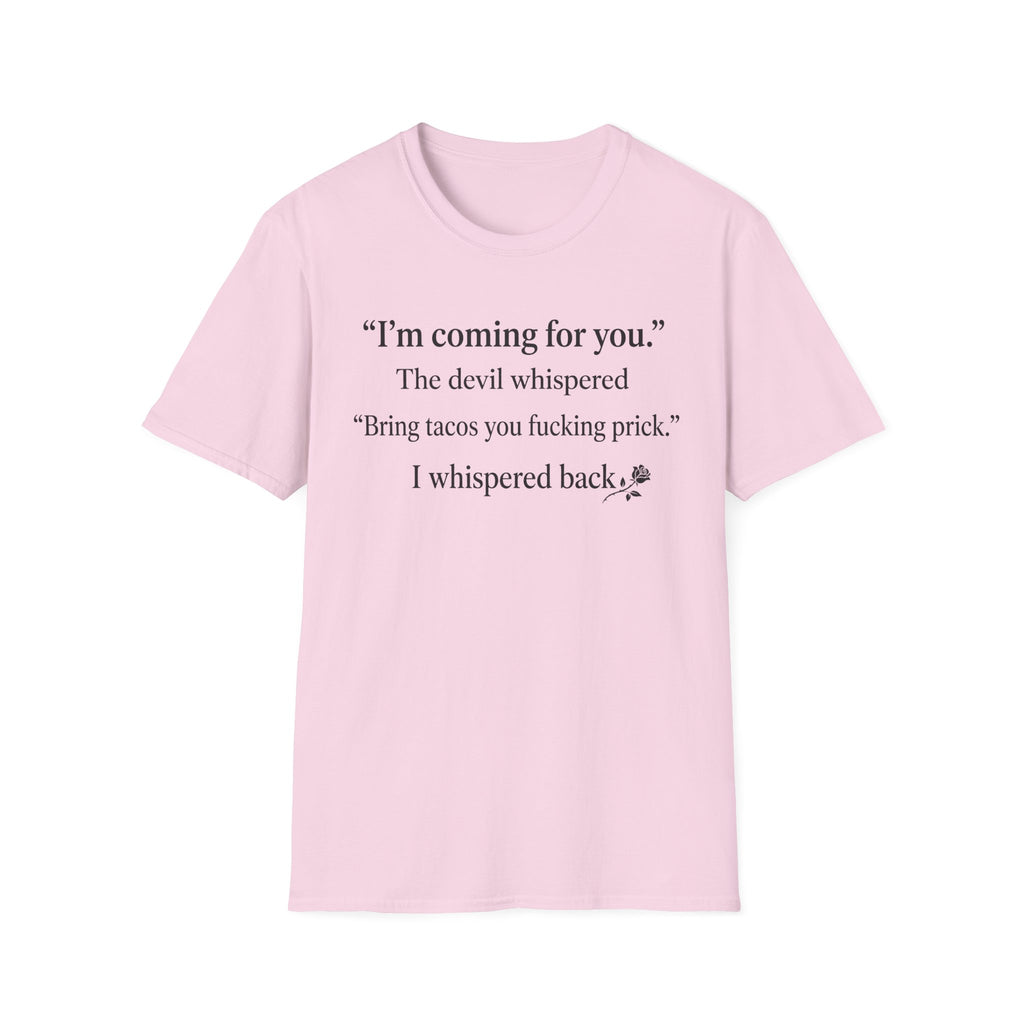 The Devil Whispered  T-Shirt