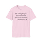 The Devil Whispered  T-Shirt