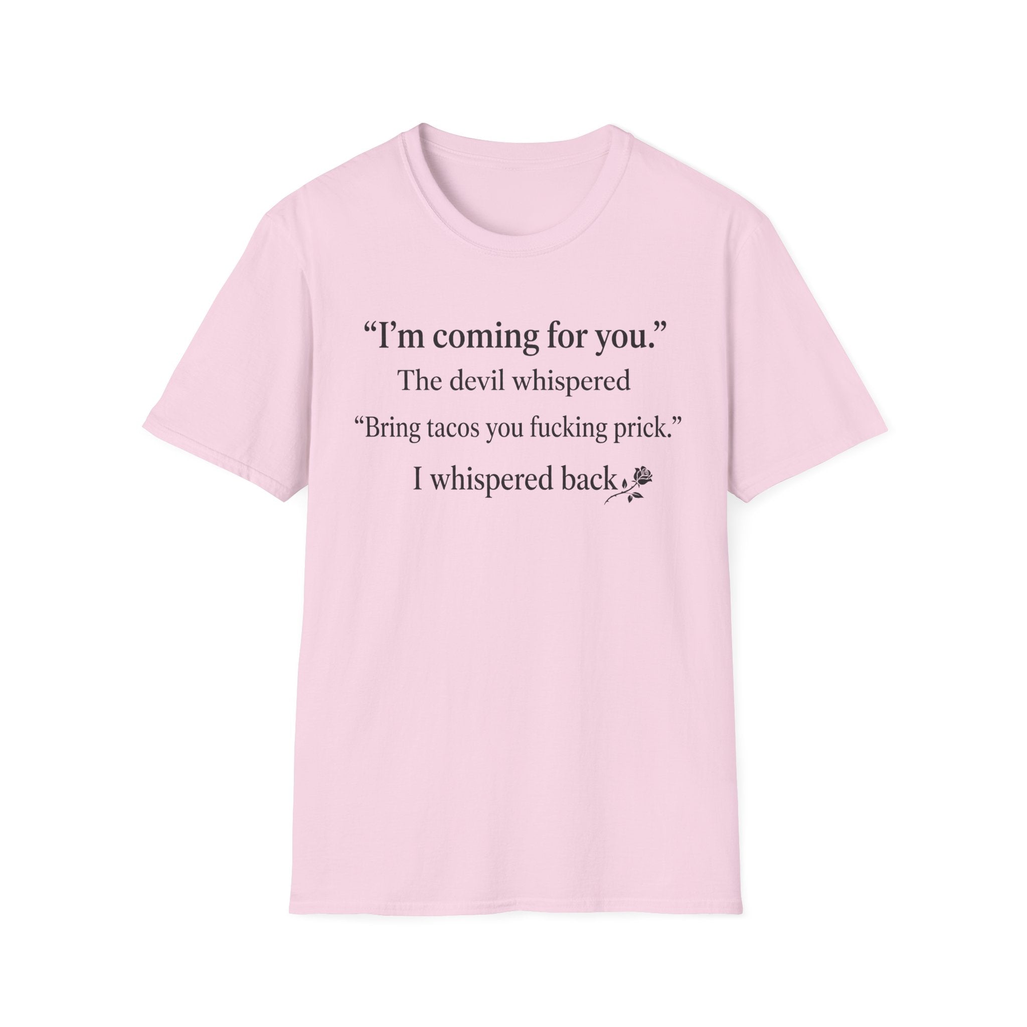 The Devil Whispered  T-Shirt