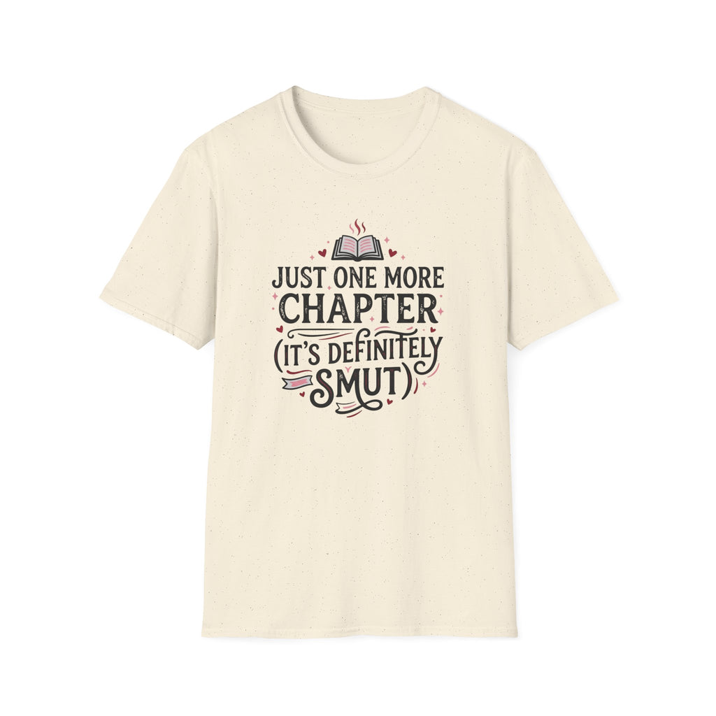 Just One More Chapter, Its Definitely Smut T-Shirt