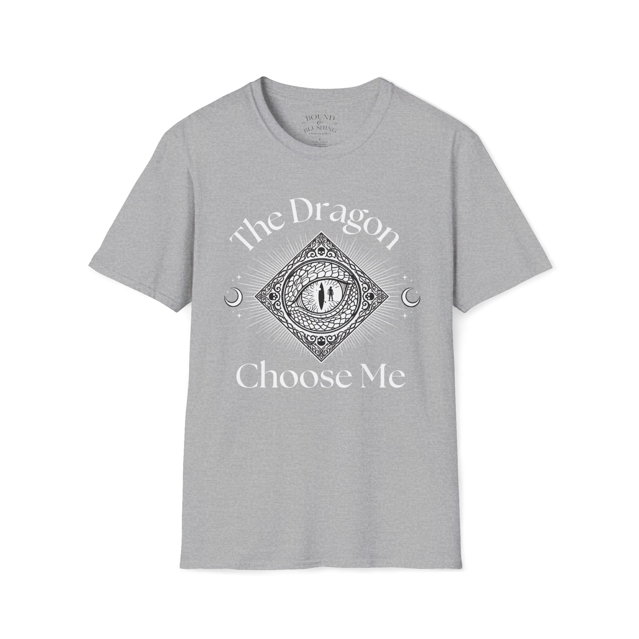 The Dragon Choose Me T-Shirt