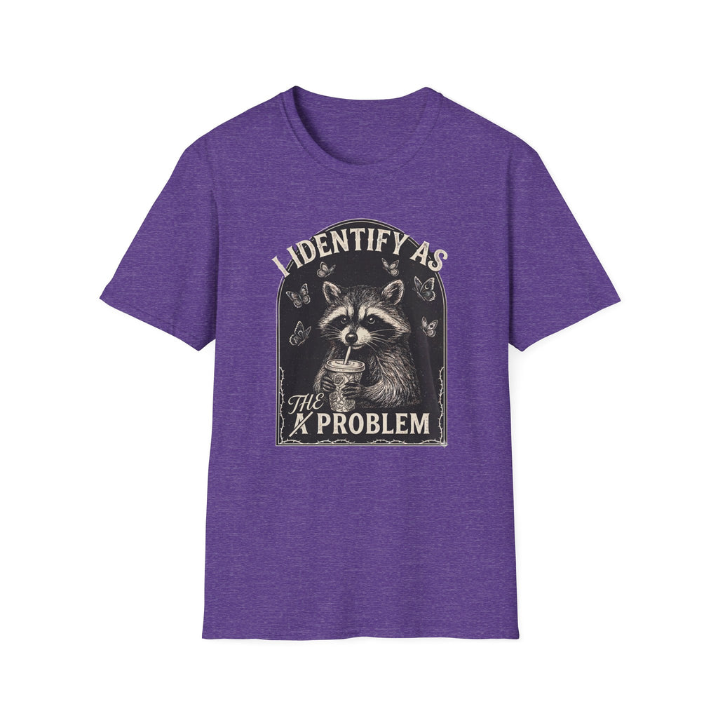 I Identify as THE Problem T-Shirt