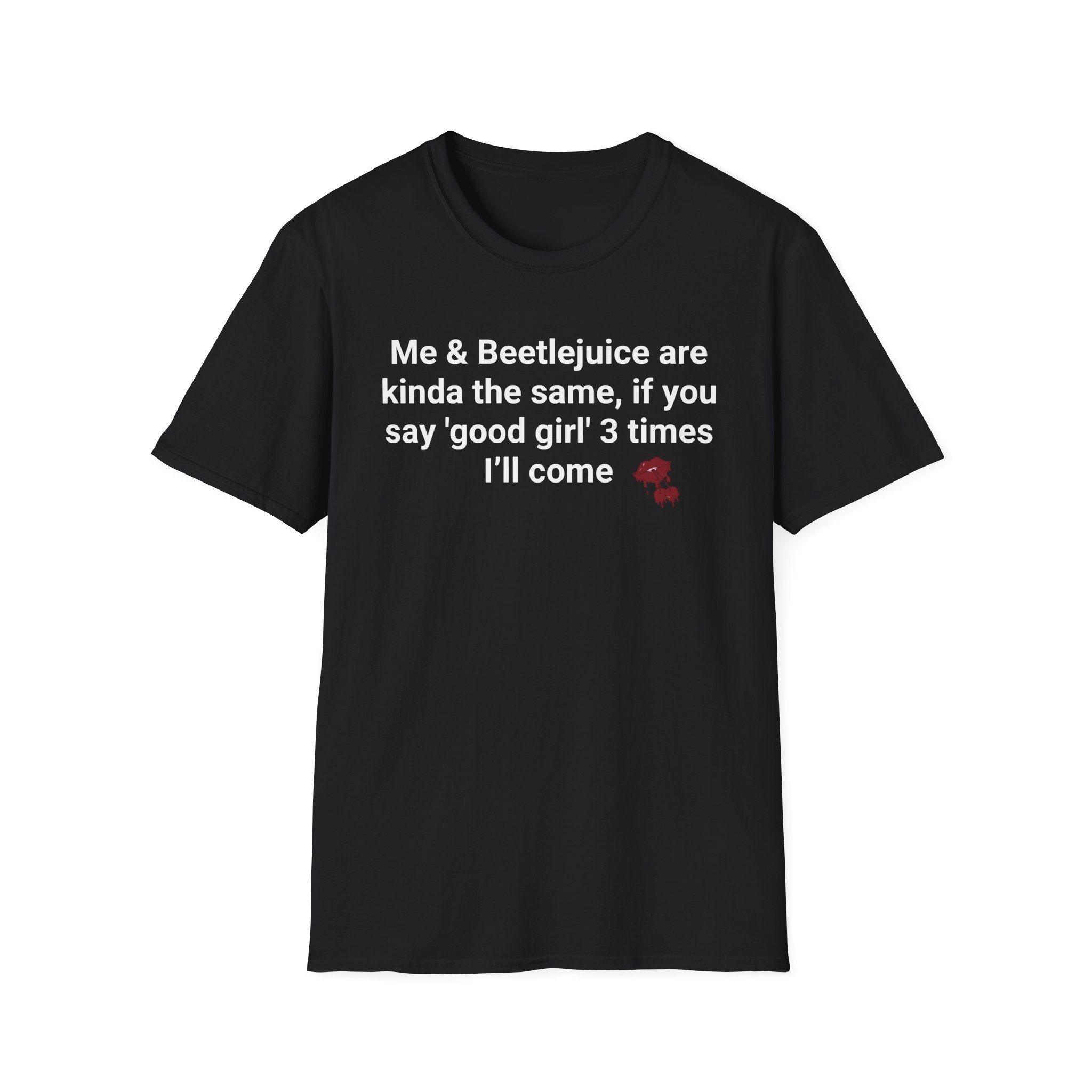 Me And Beetlejuice Are Kinda The Same T-Shirt