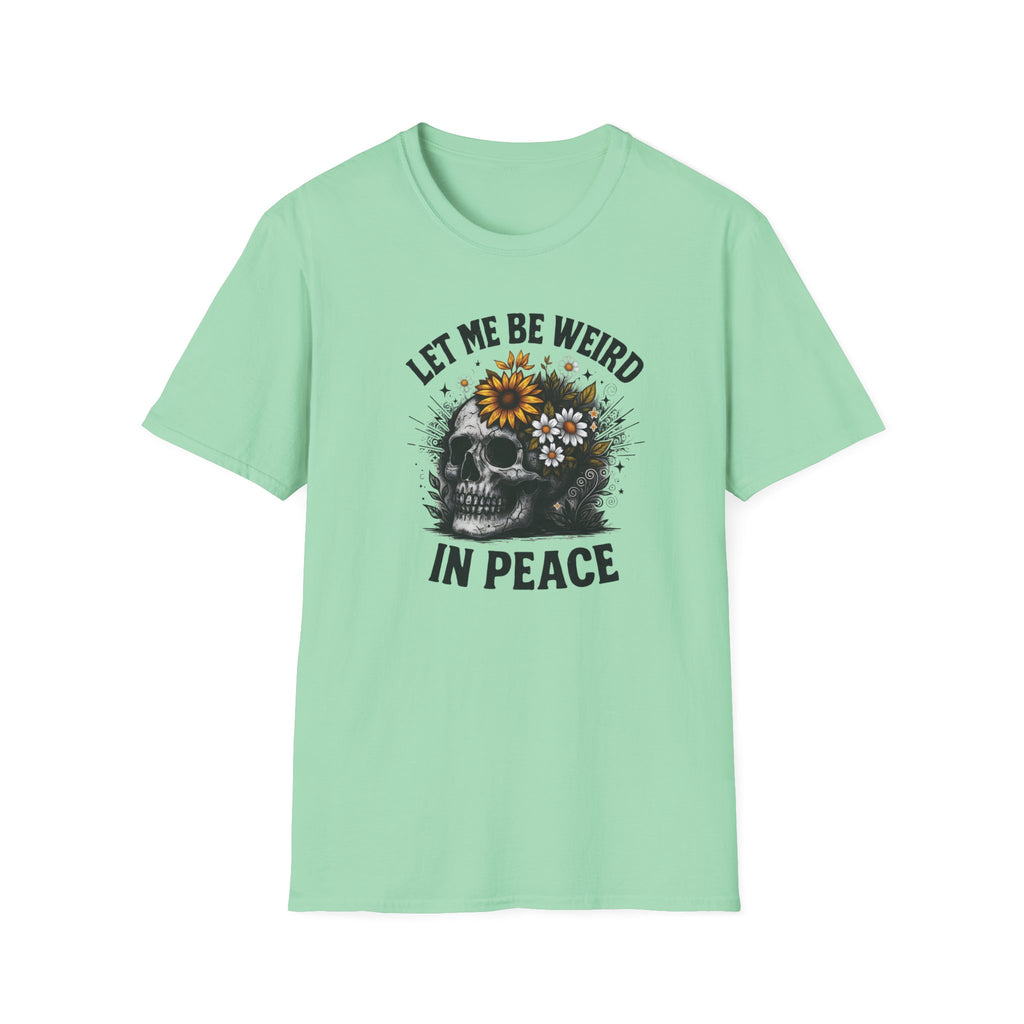 Mono Let Me Be Weird In Peace T-Shirt