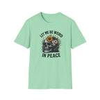 Mono Let Me Be Weird In Peace T-Shirt
