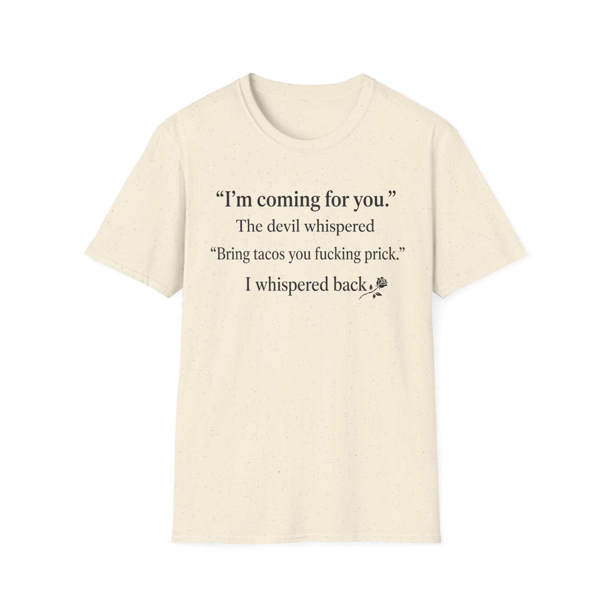 The Devil Whispered  T-Shirt