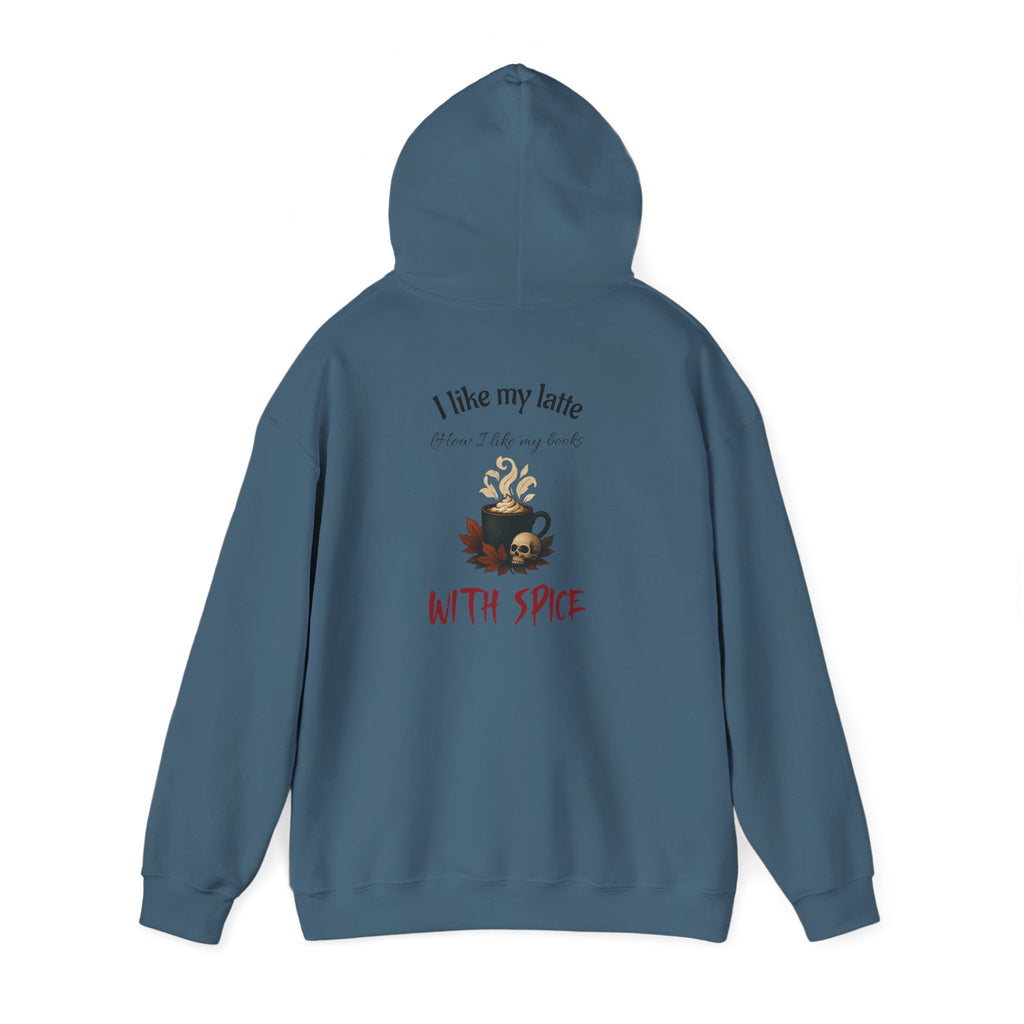 I like my latte how I like my books - With Spice Hoodie | Perfect Gift for Dark Romance Book Lovers, Unisex Casual Wear, Reading Appreciation, Halloween Apparel, Cozy Gift