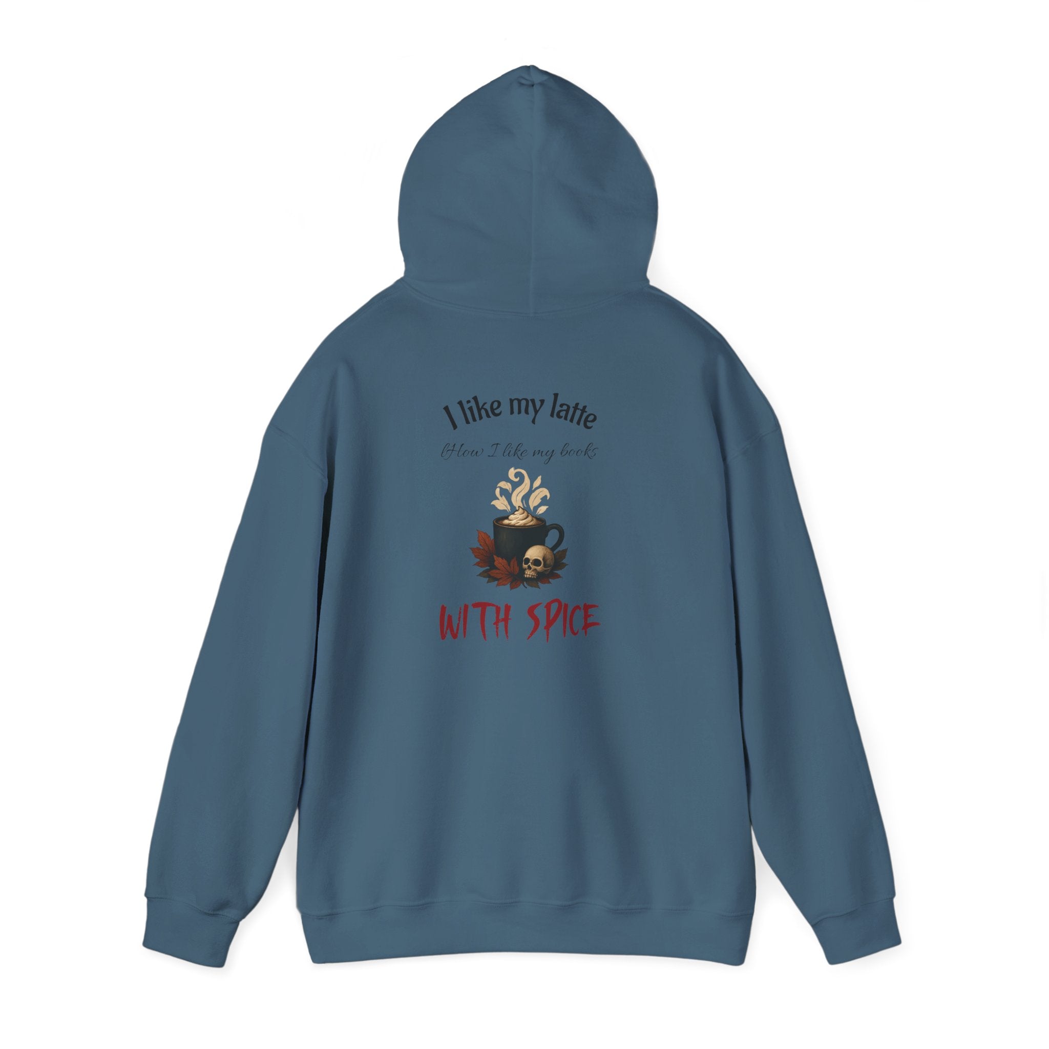 I like my latte how I like my books - With Spice Hoodie | Perfect Gift for Dark Romance Book Lovers, Unisex Casual Wear, Reading Appreciation, Halloween Apparel, Cozy Gift