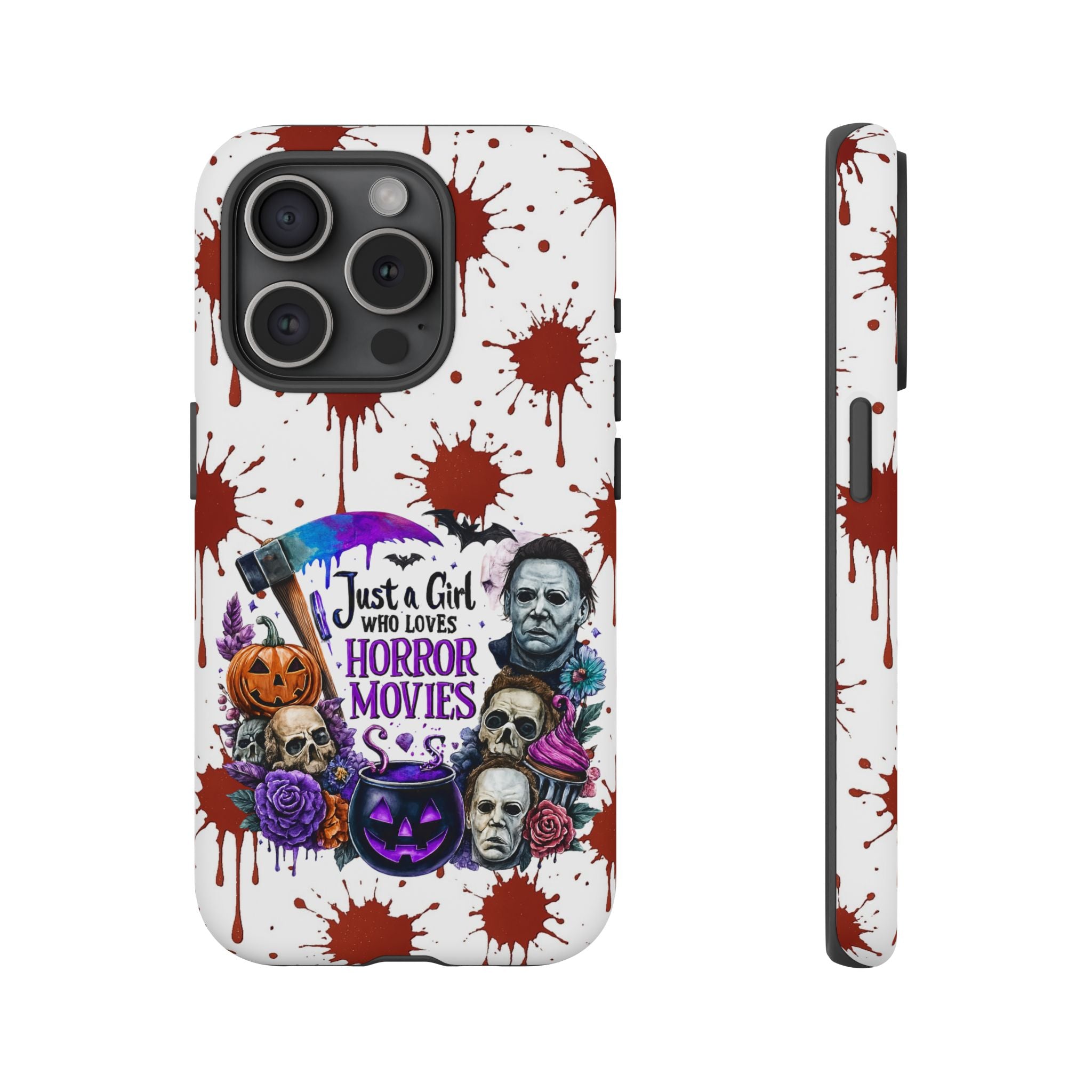 Just a Girl Who Loves Horror Movies & Halloween | Blood Splatter Tough Phone Case | Spooky Gift for Horror Fans