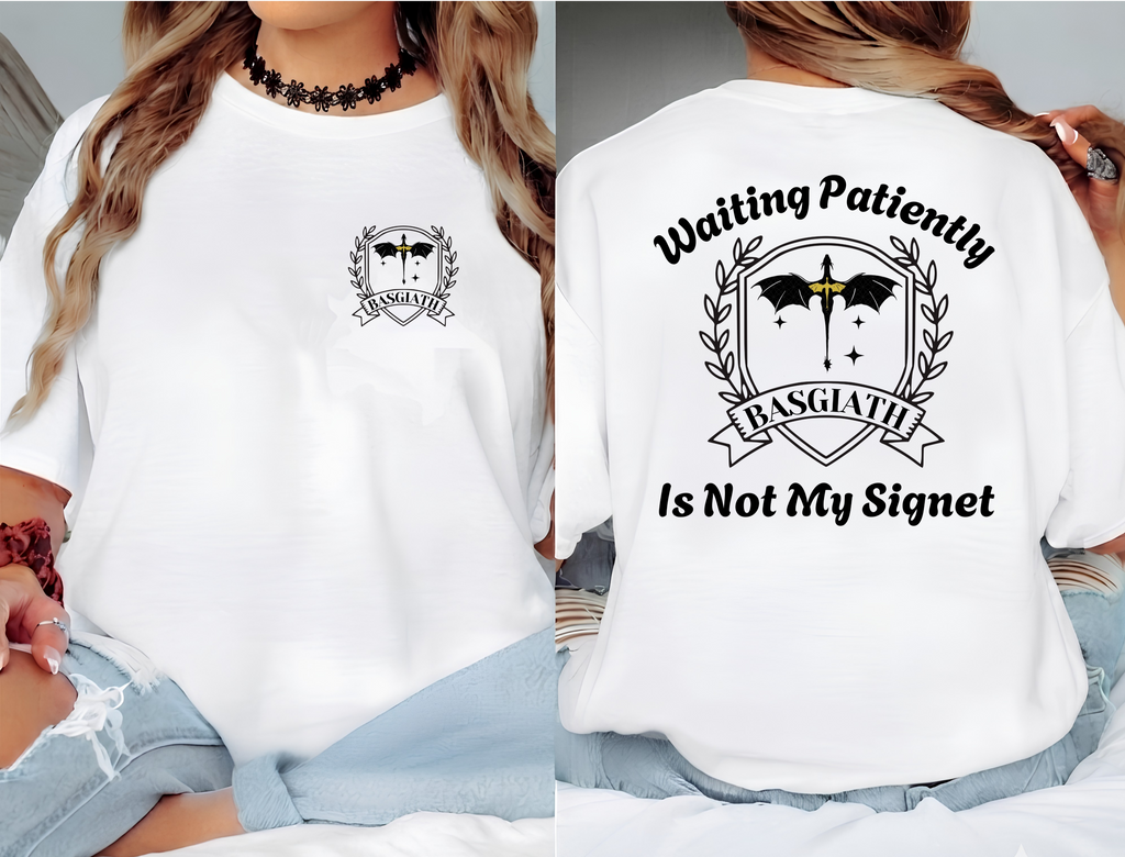 Waiting Patiently Is Not My Signet T-shirt