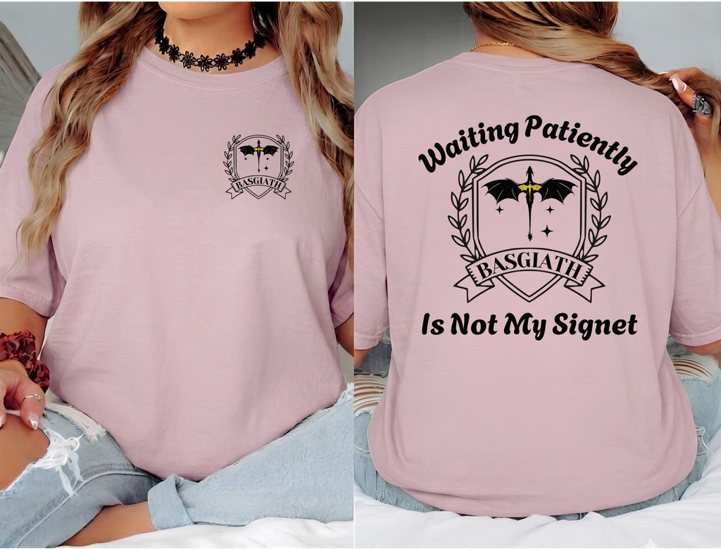 Waiting Patiently Is Not My Signet T-shirt