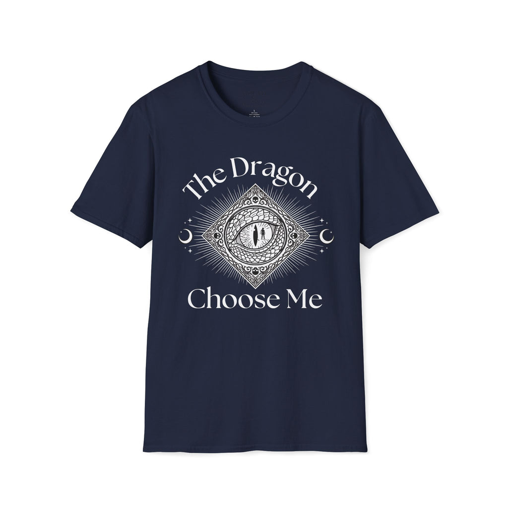The Dragon Choose Me T-Shirt