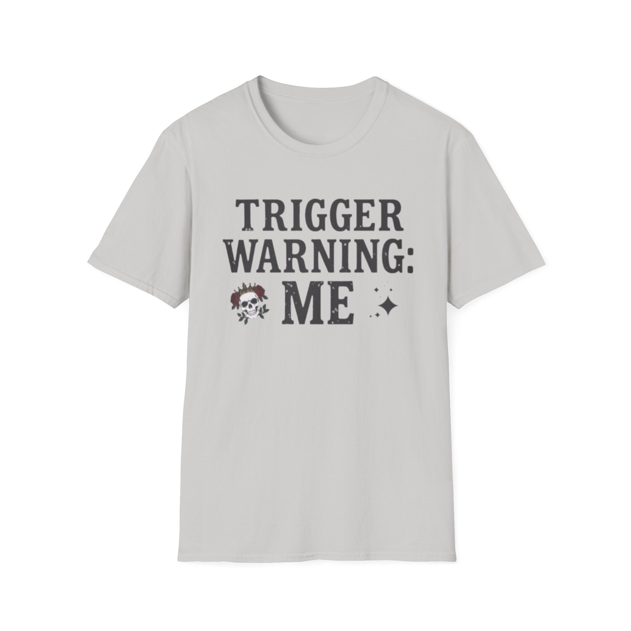 Trigger Warning: Me T-Shirt