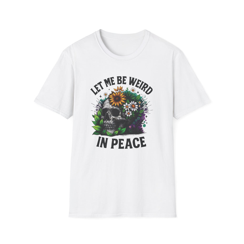 Full Color Let Me Be Weird In Peace T-Shirt