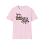 Tied By A Debt T-Shirt
