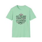Just One More Chapter, Its Definitely Smut T-Shirt