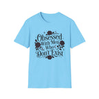 Obsessed With Men Who Don't Exist T-Shirt