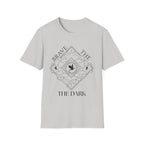 Brave The Dark T-Shirt
