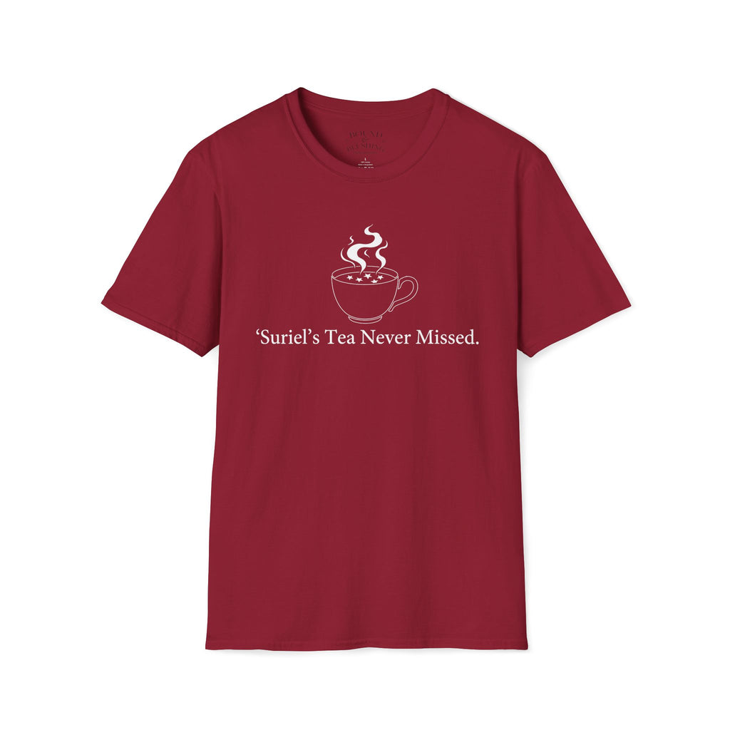 Suriel's Tea Never Missed T-Shirt