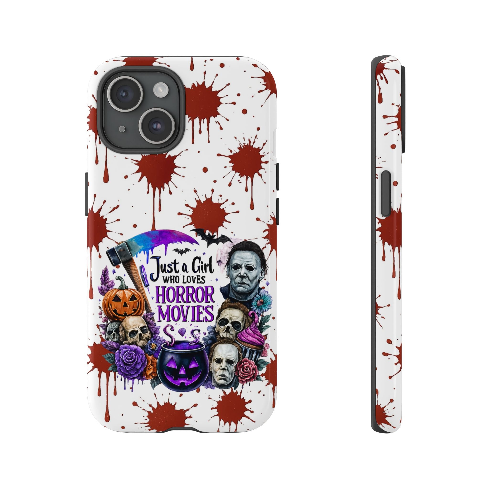 Just a Girl Who Loves Horror Movies & Halloween | Blood Splatter Tough Phone Case | Spooky Gift for Horror Fans