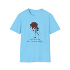 Ruined By Fictional Men T-Shirt