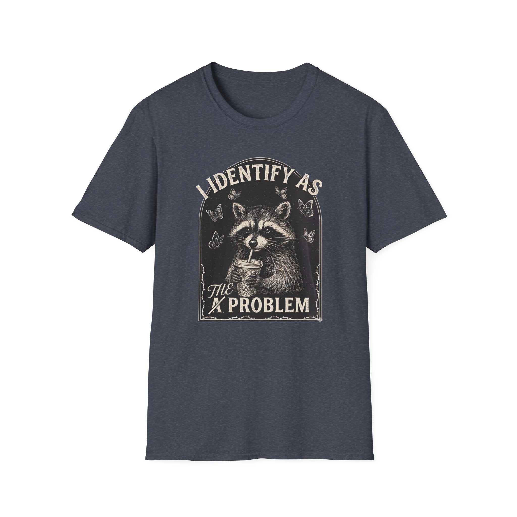 I Identify as THE Problem T-Shirt