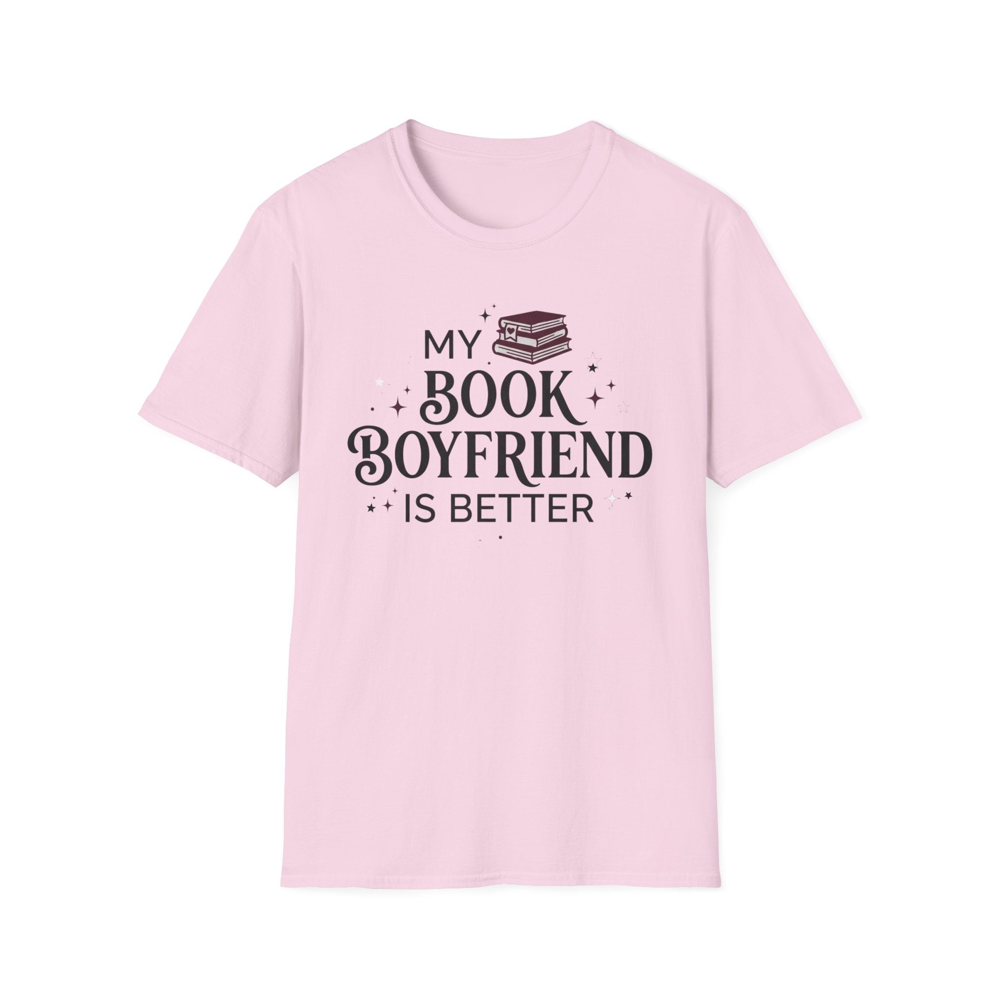 My Book Boyfriend Is Better T-Shirt