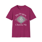 The Dragon Choose Me T-Shirt