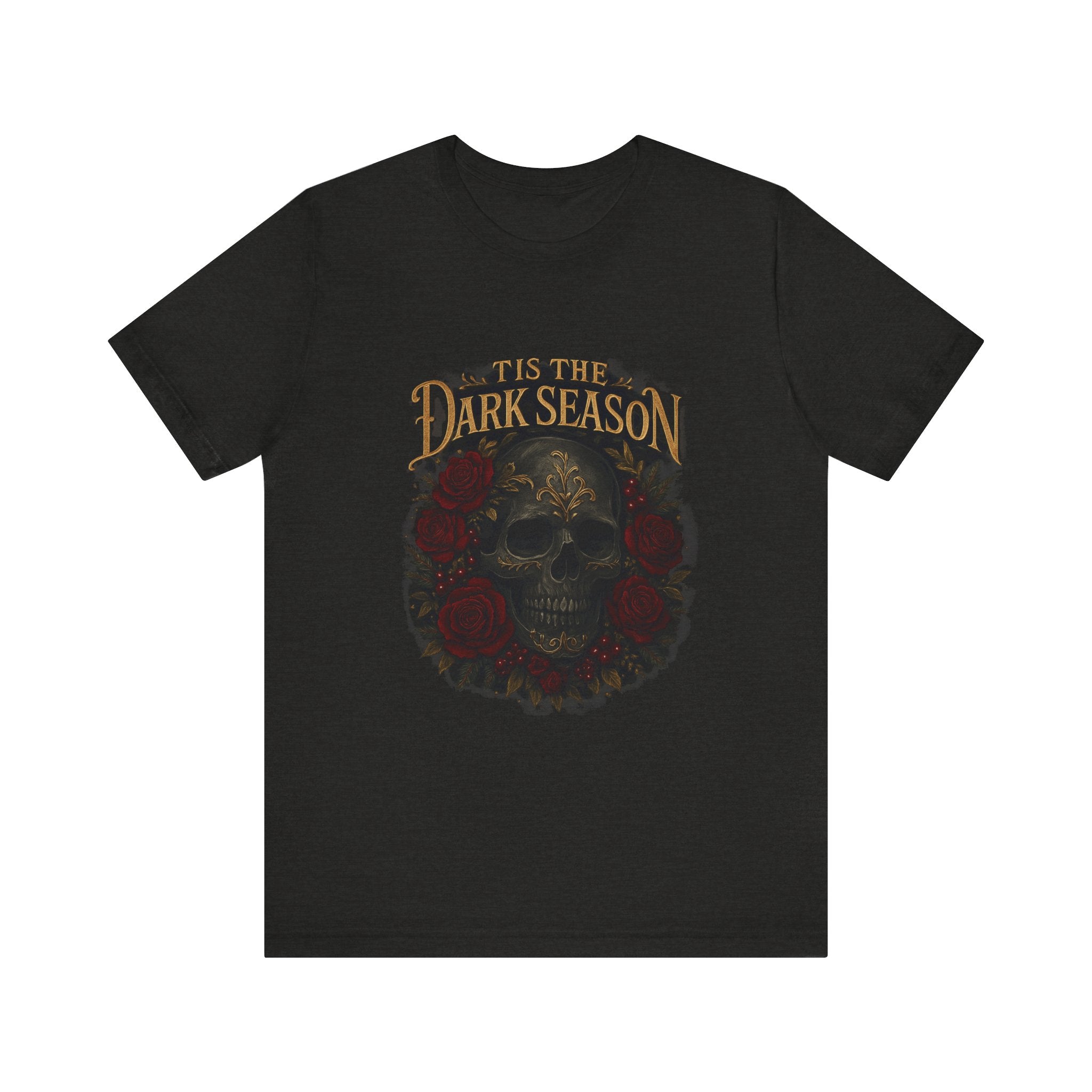 'Tis the Dark Season | Gothic Skull & Roses T-Shirt for Dark Romance Book Lovers
