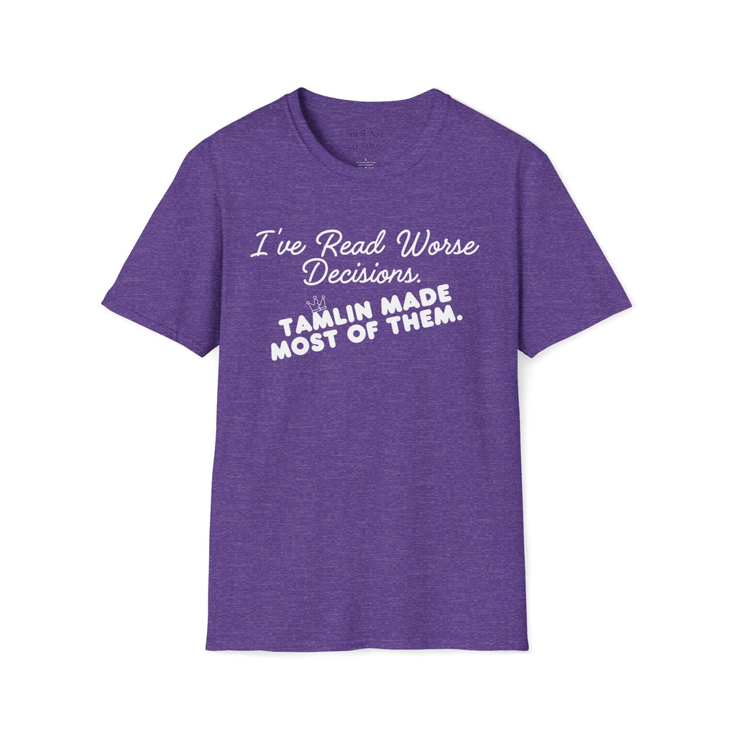 I've Read Worse Decisions T-Shirt