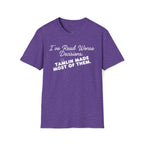 I've Read Worse Decisions T-Shirt
