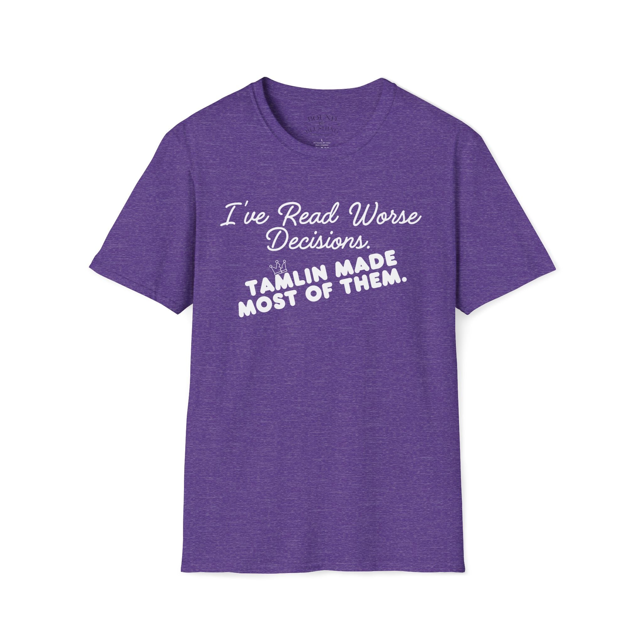 I've Read Worse Decisions T-Shirt