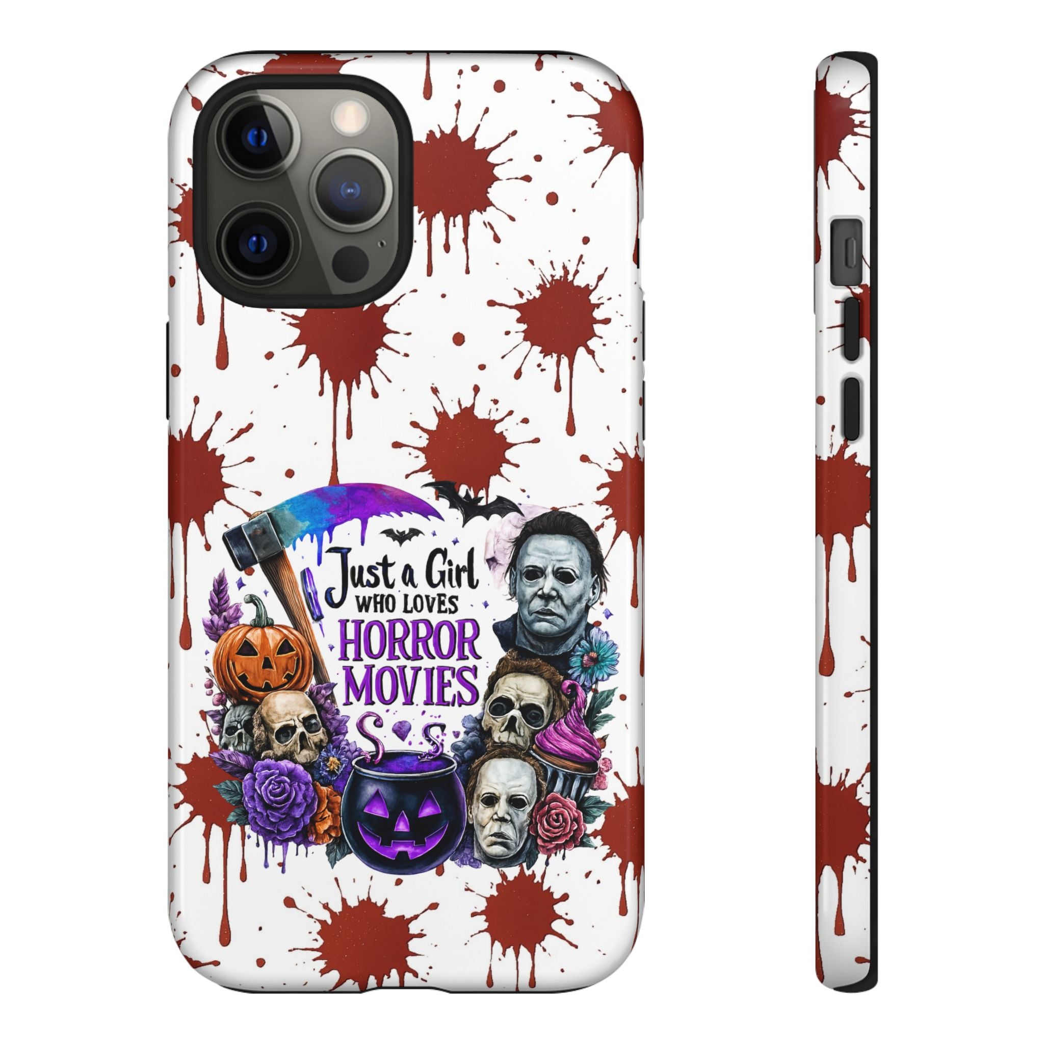 Just a Girl Who Loves Horror Movies & Halloween | Blood Splatter Tough Phone Case | Spooky Gift for Horror Fans