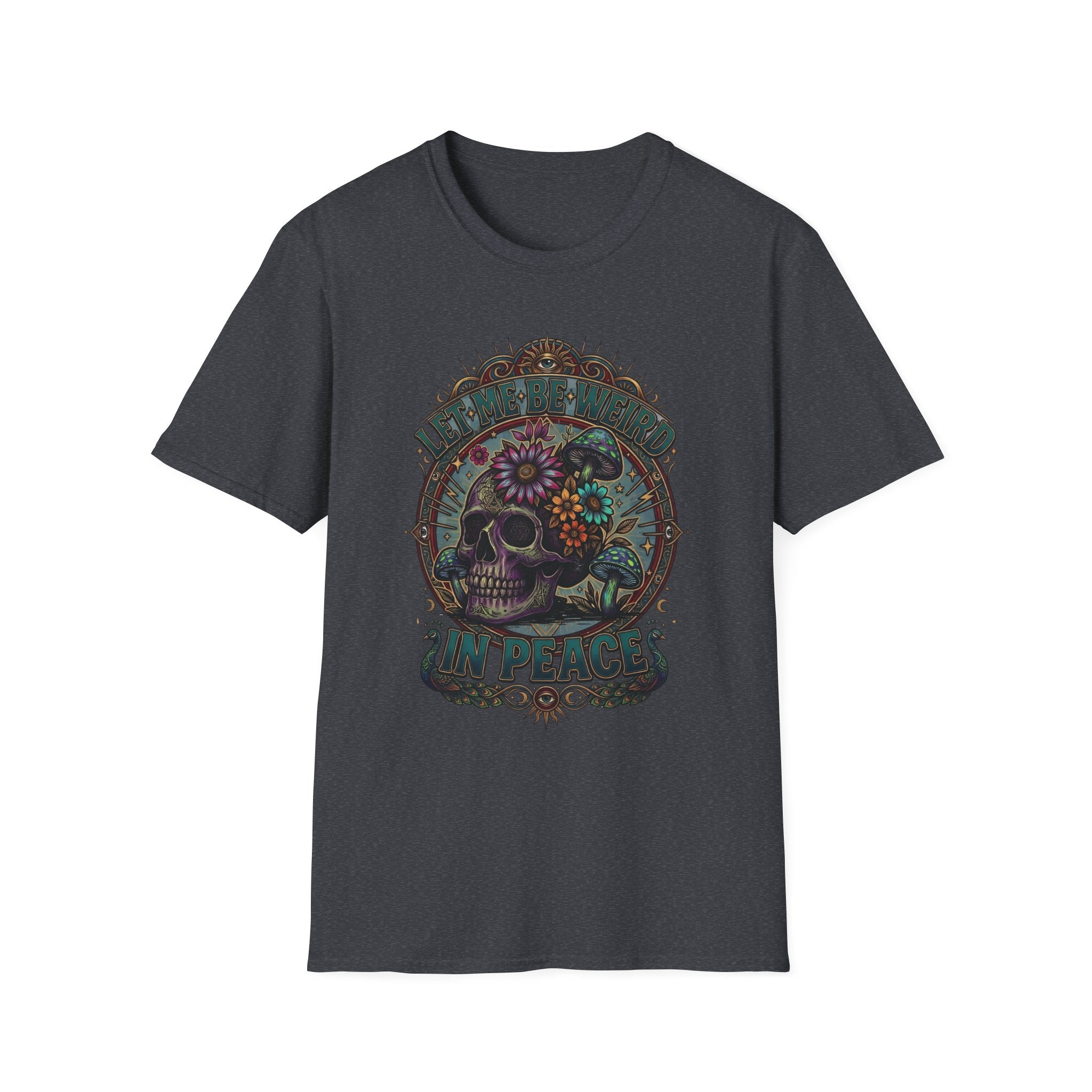 Psychedelic Let Me Be Weird In Peace T-Shirt
