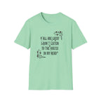 Ya'll Are Lucky I Don't Listen To The Voices T-Shirt