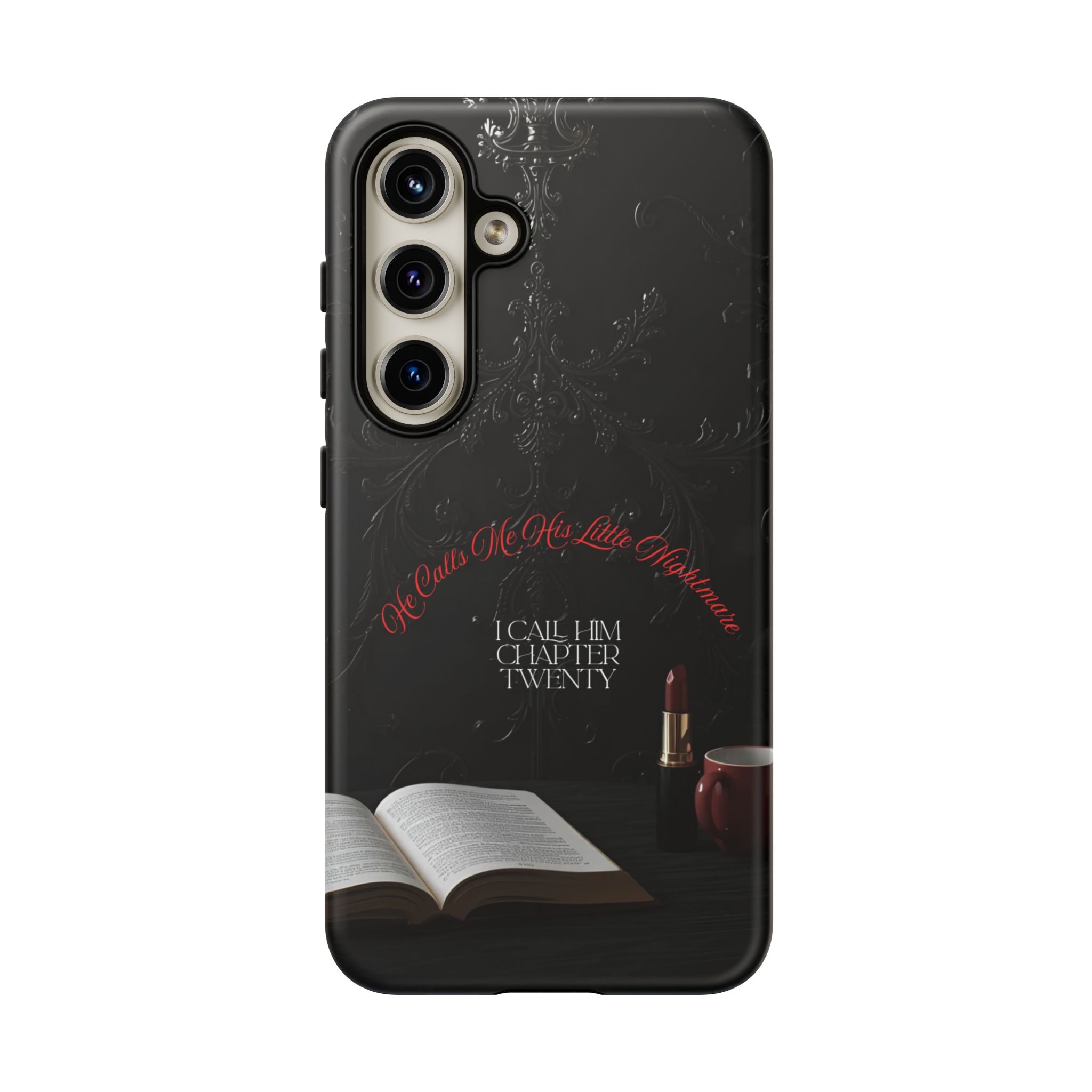 Phone Case - 'He Calls Me His Little Nightmare — I Call Him Chapter Twenty-Three' - Dark Fantasy Energy