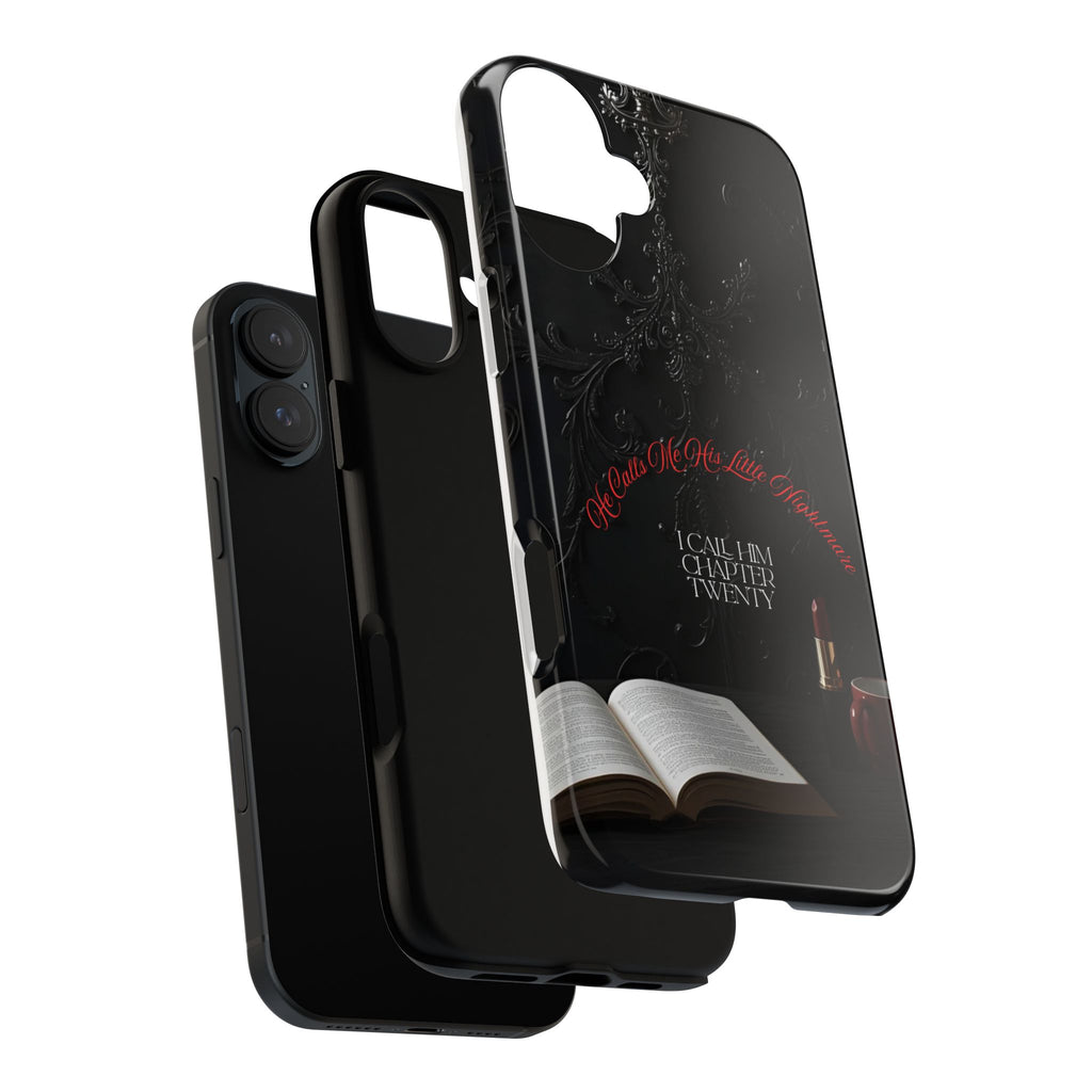 Phone Case - 'He Calls Me His Little Nightmare — I Call Him Chapter Twenty-Three' - Dark Fantasy Energy