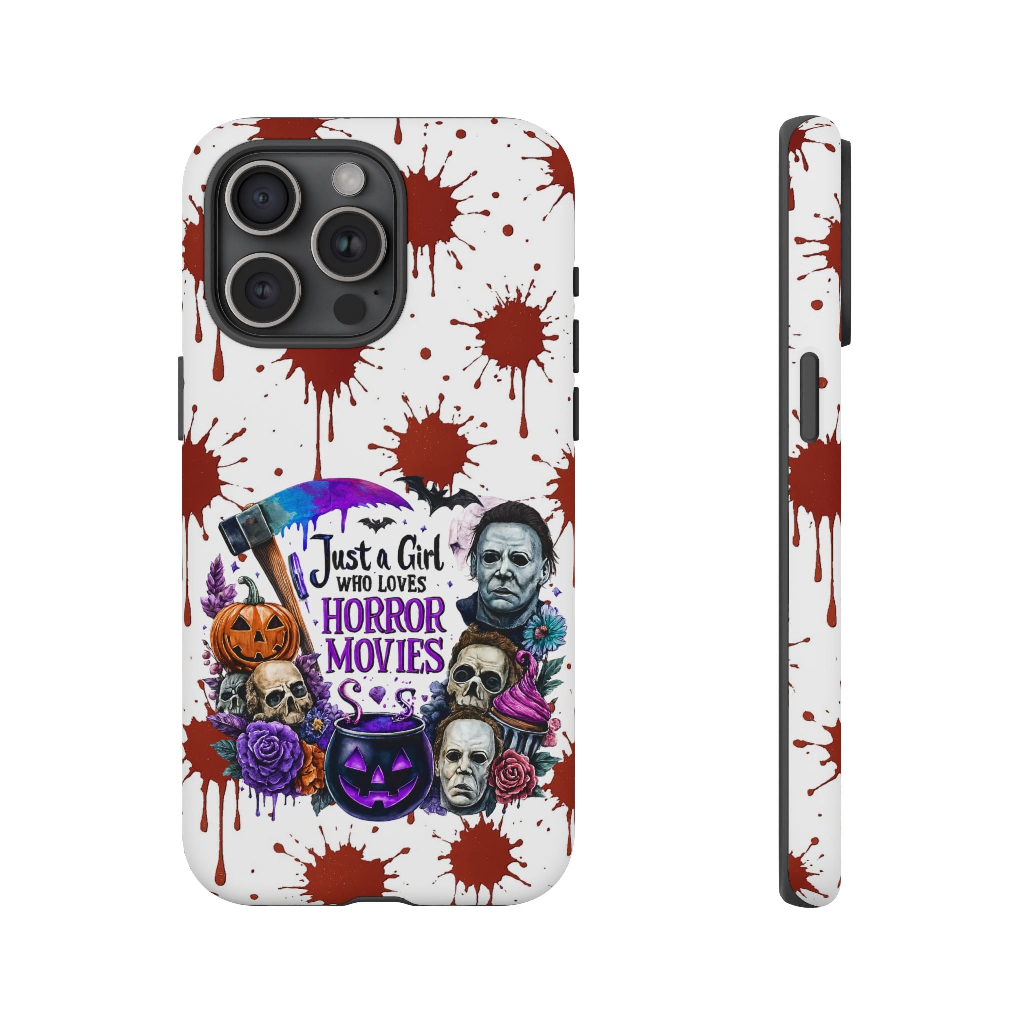 Just a Girl Who Loves Horror Movies & Halloween | Blood Splatter Tough Phone Case | Spooky Gift for Horror Fans